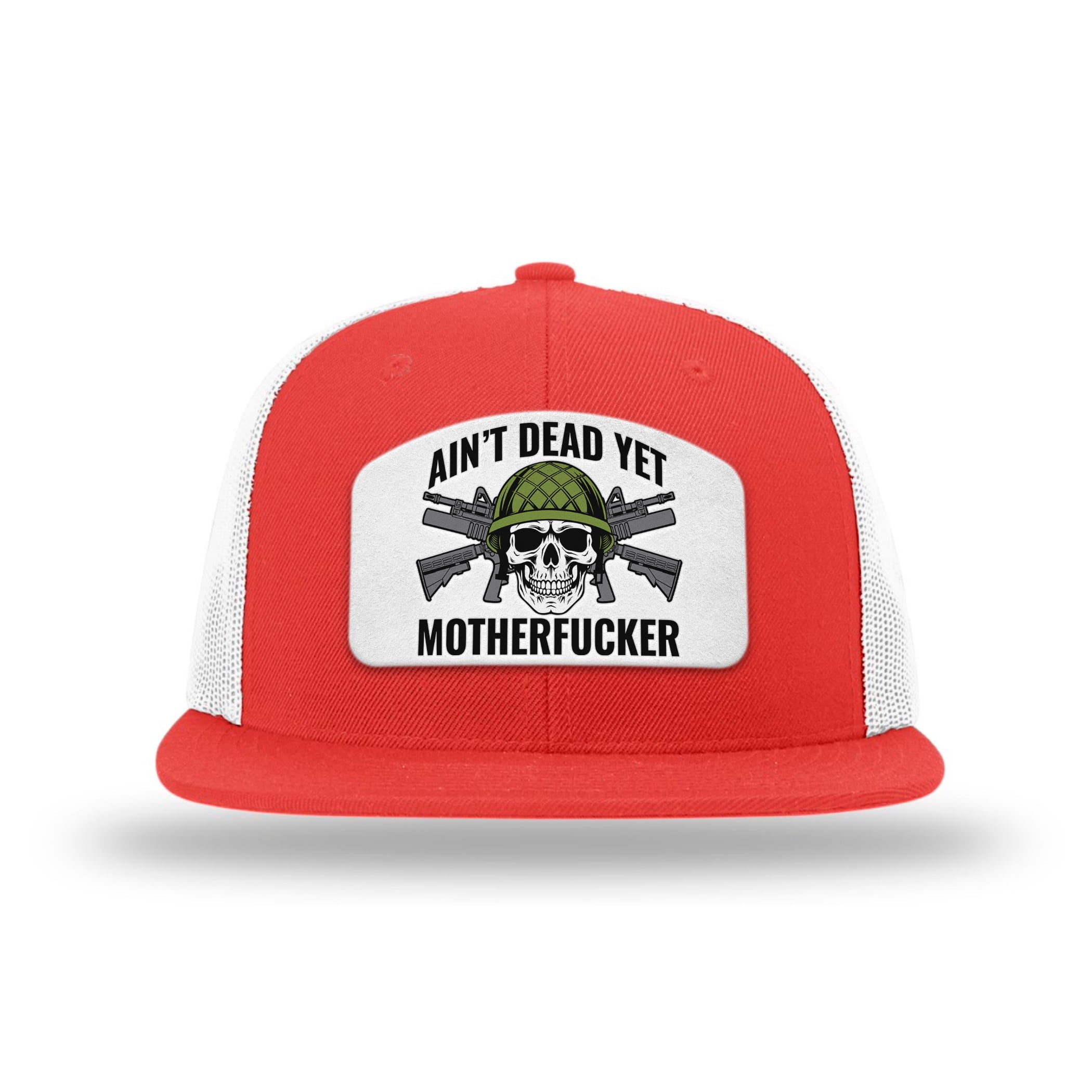 Aint Dead Yet MF Patch Flat Bill Hat