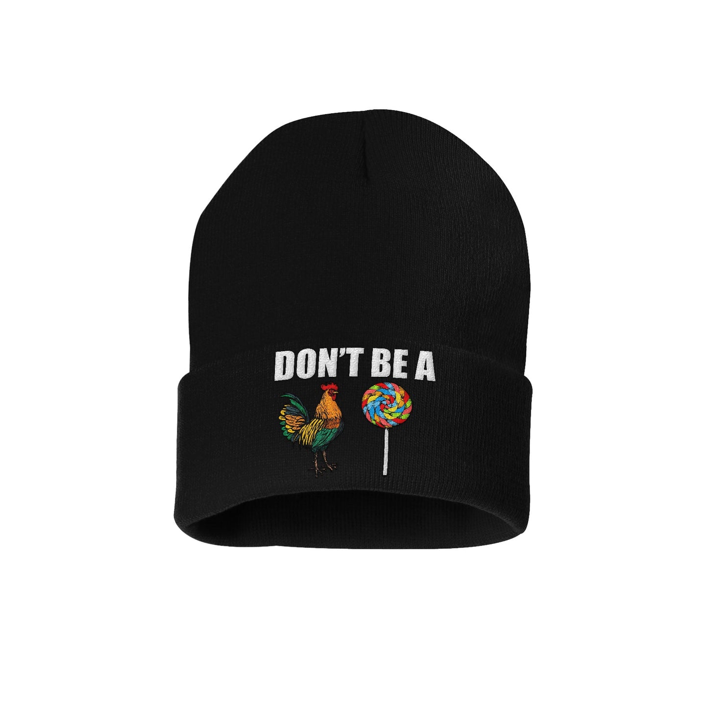 Don't Be a C Sucker Beanie