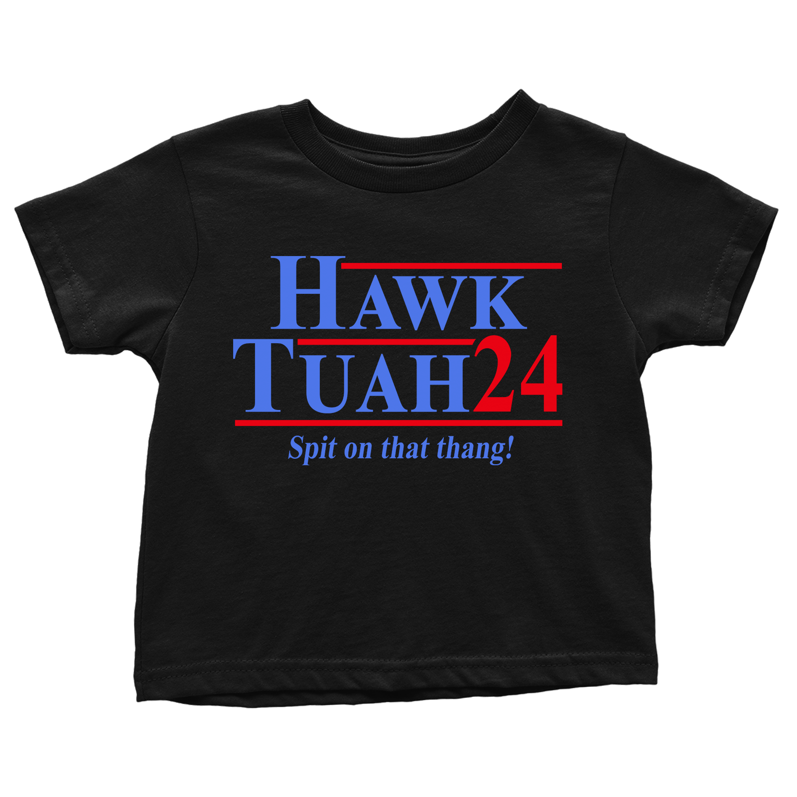 Hawk Tuah (Toddlers)