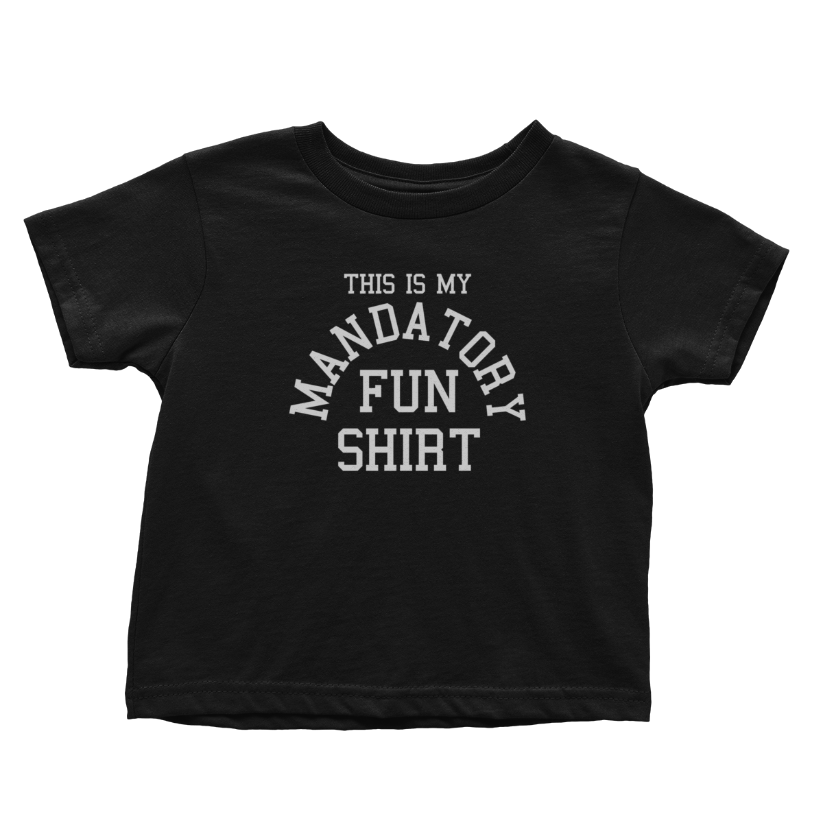 Mandatory Fun Shirt (Toddlers)