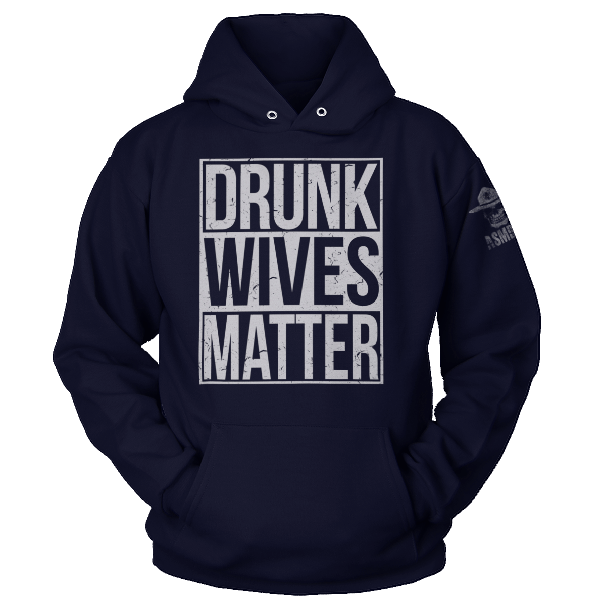 Drunk Wives Matter