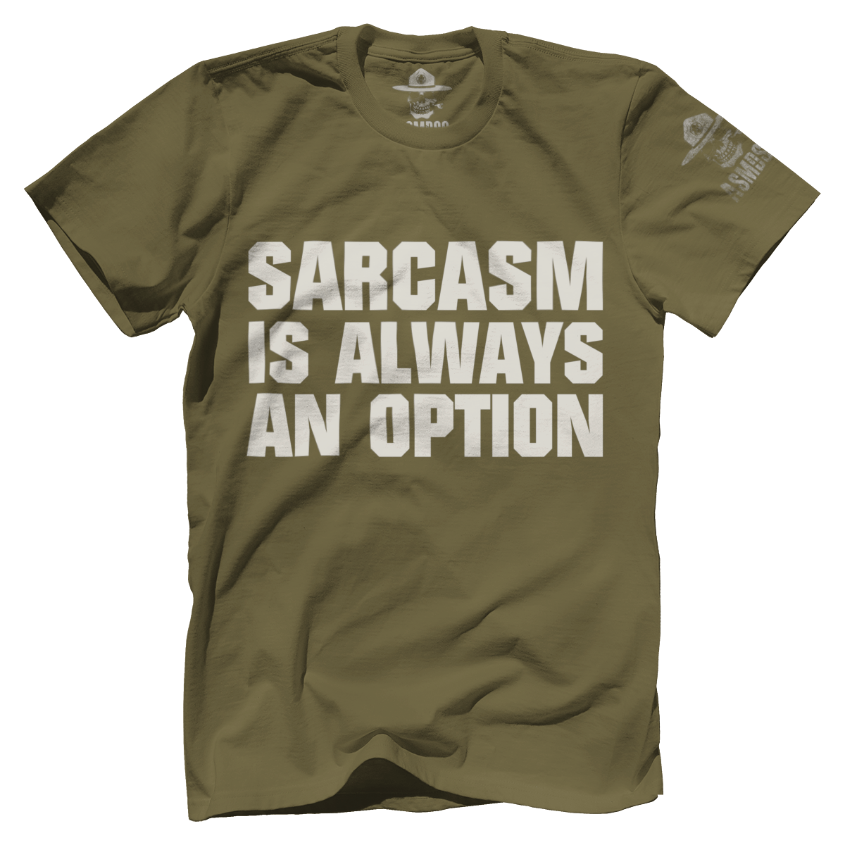 Sarcasm Is Always An Option
