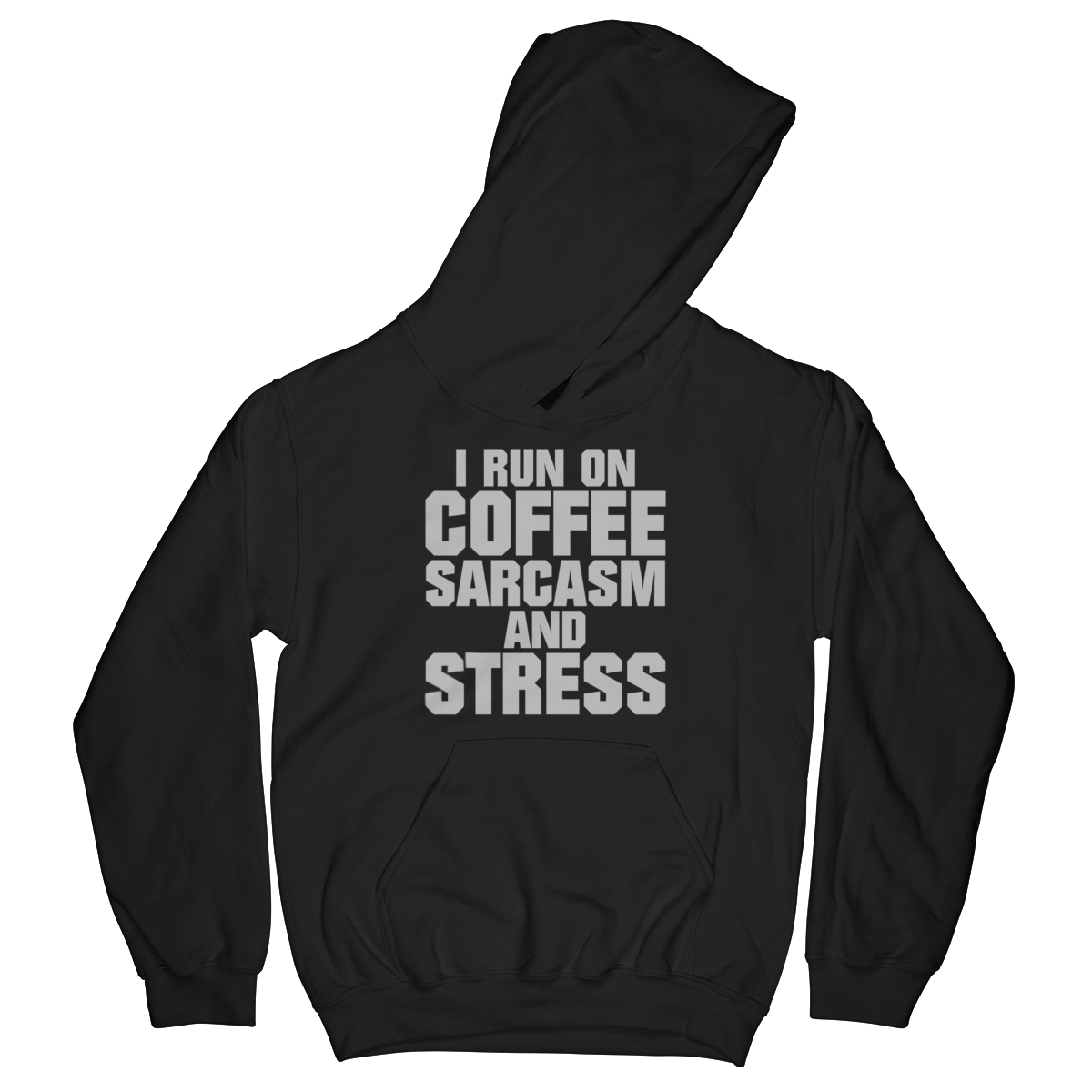 Run On Coffee Sarcasm And Stress (Kids)