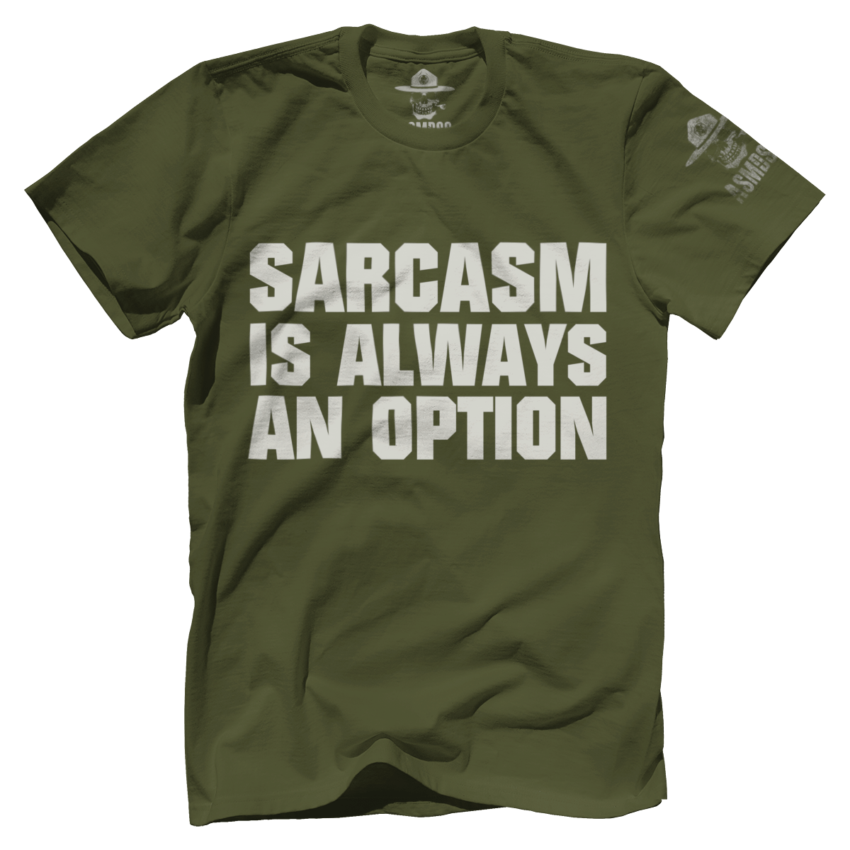 Sarcasm Is Always An Option