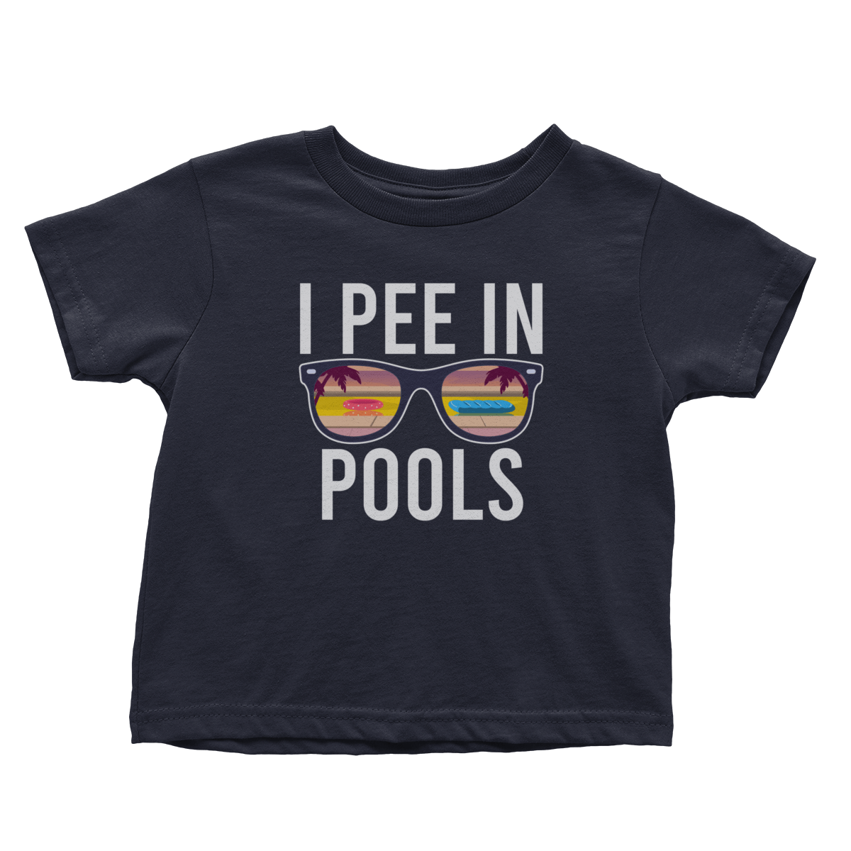 I Pee In Pools (Toddlers)