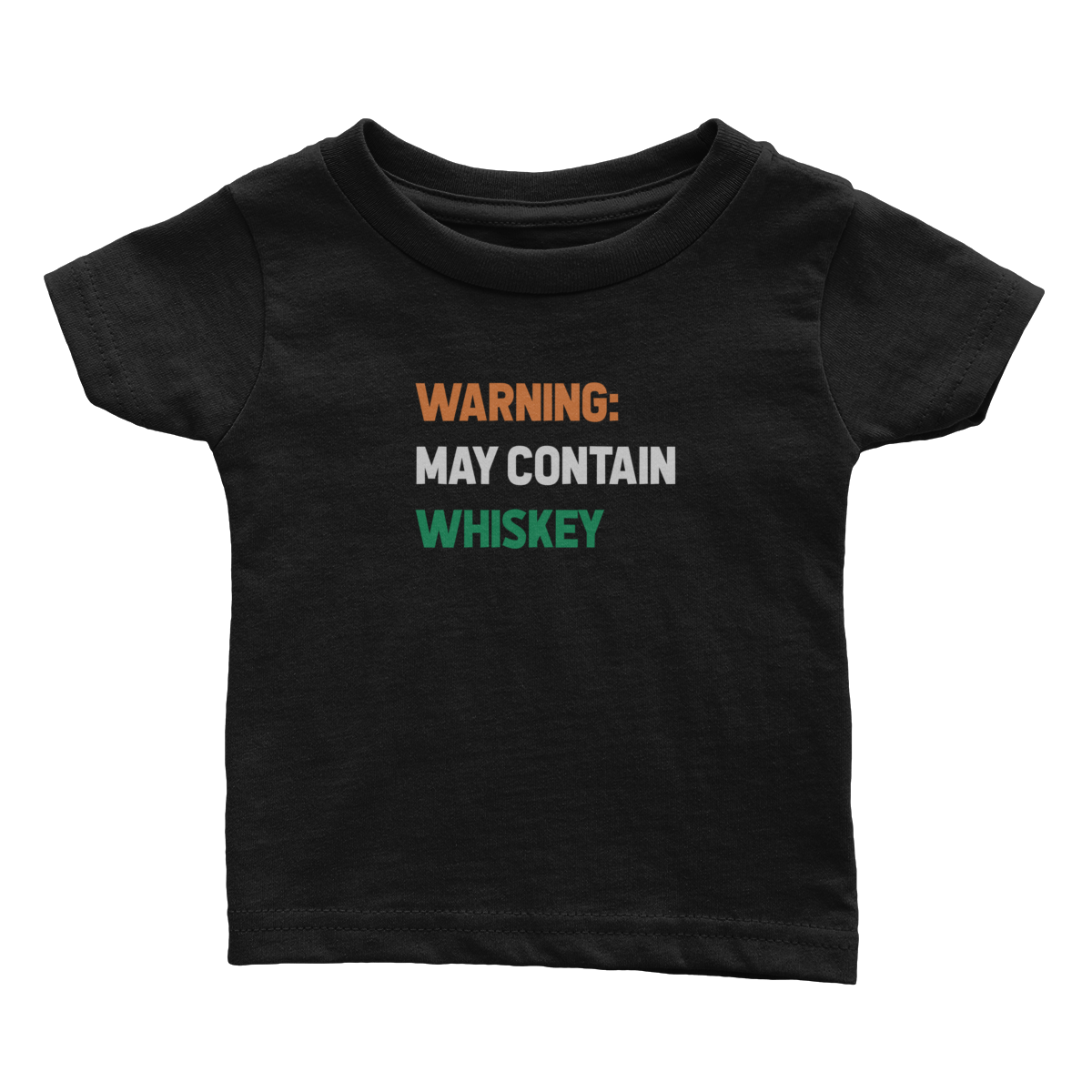 Warning May Contain Whiskey (Babies)