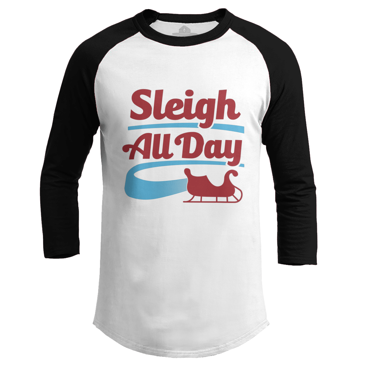 Sleigh All Day (Ladies)