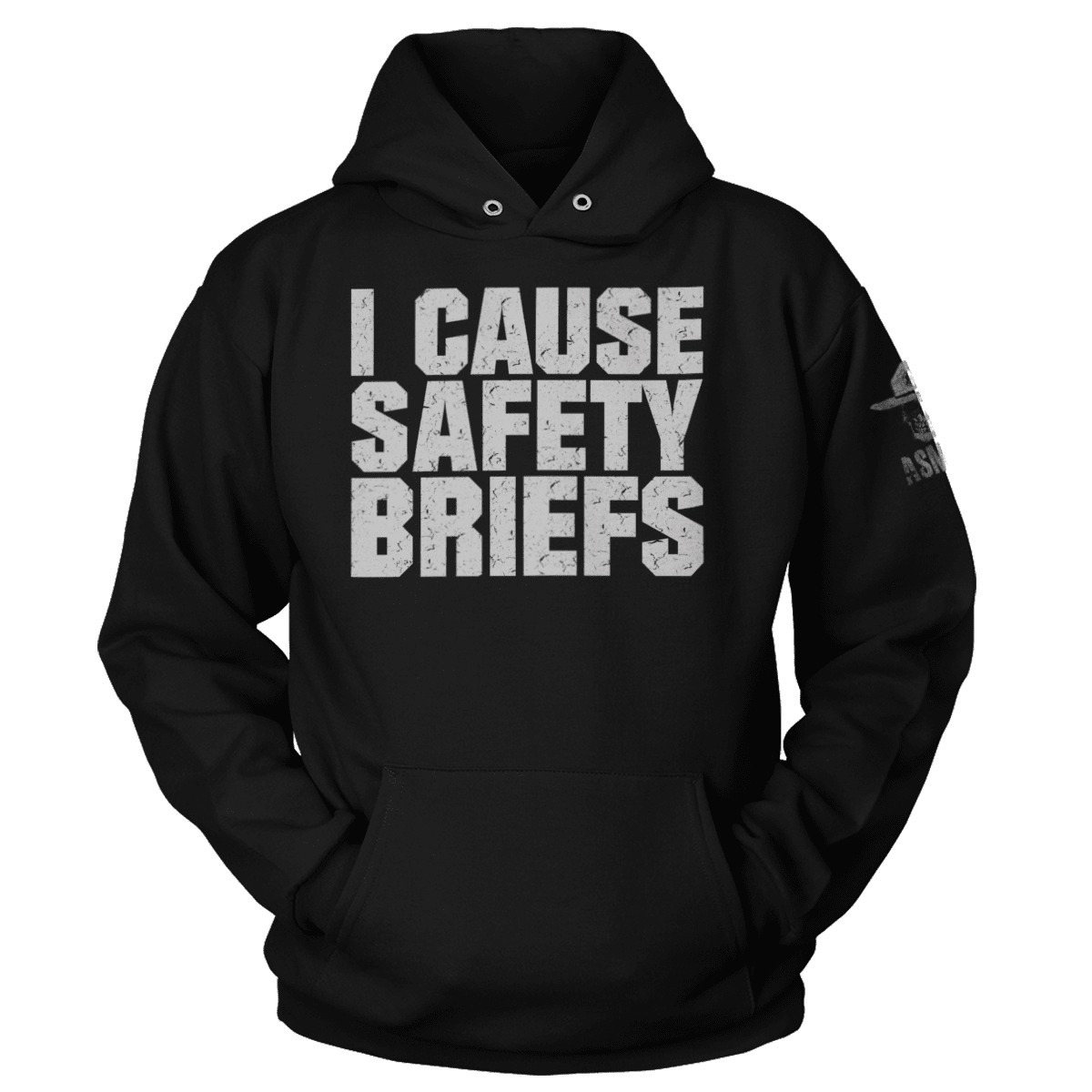 I Cause Safety Briefs Hoodie