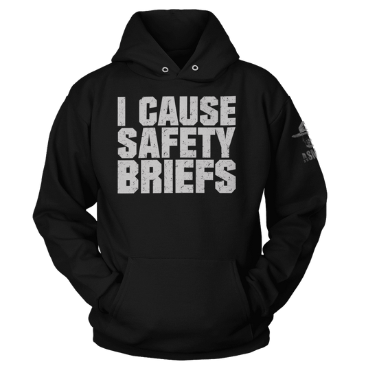 I Cause Safety Briefs Hoodie