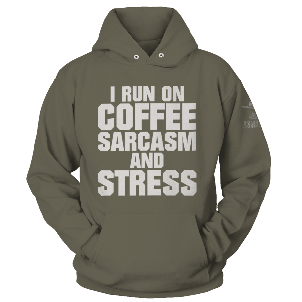 Run On Coffee Sarcasm And Stress