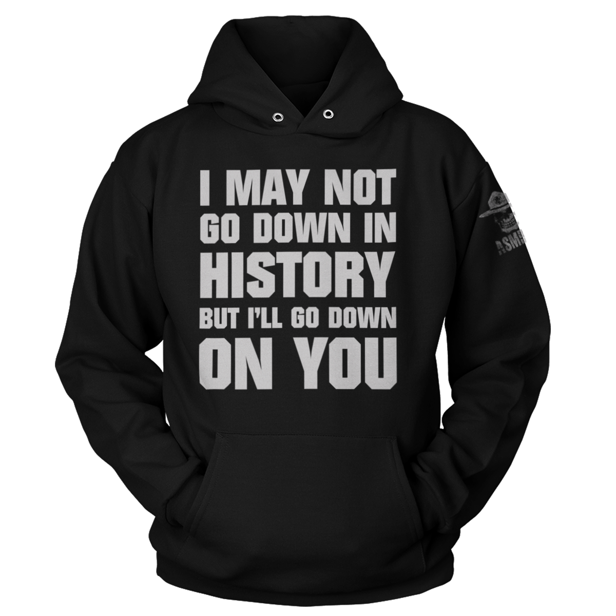 Go Down In History