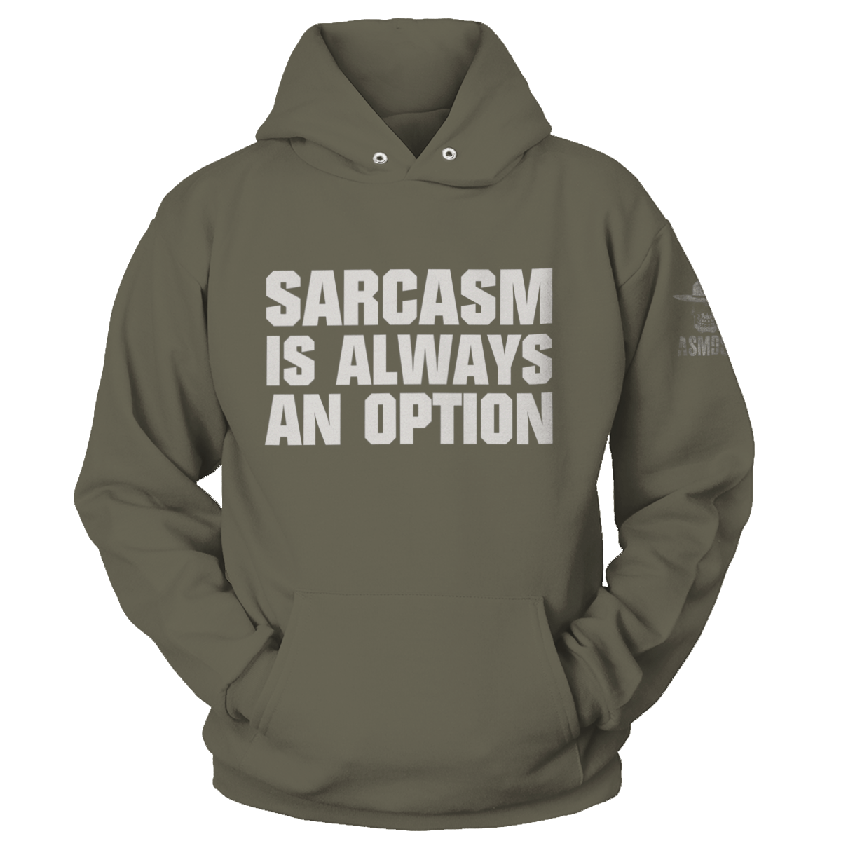 Sarcasm Is Always An Option