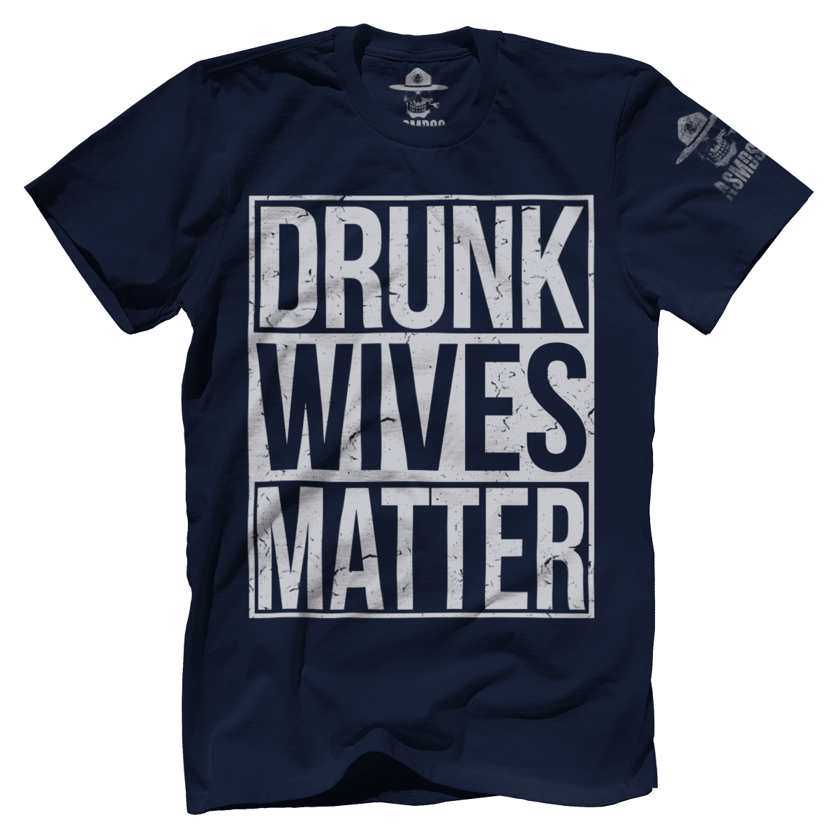 Drunk Wives Matter