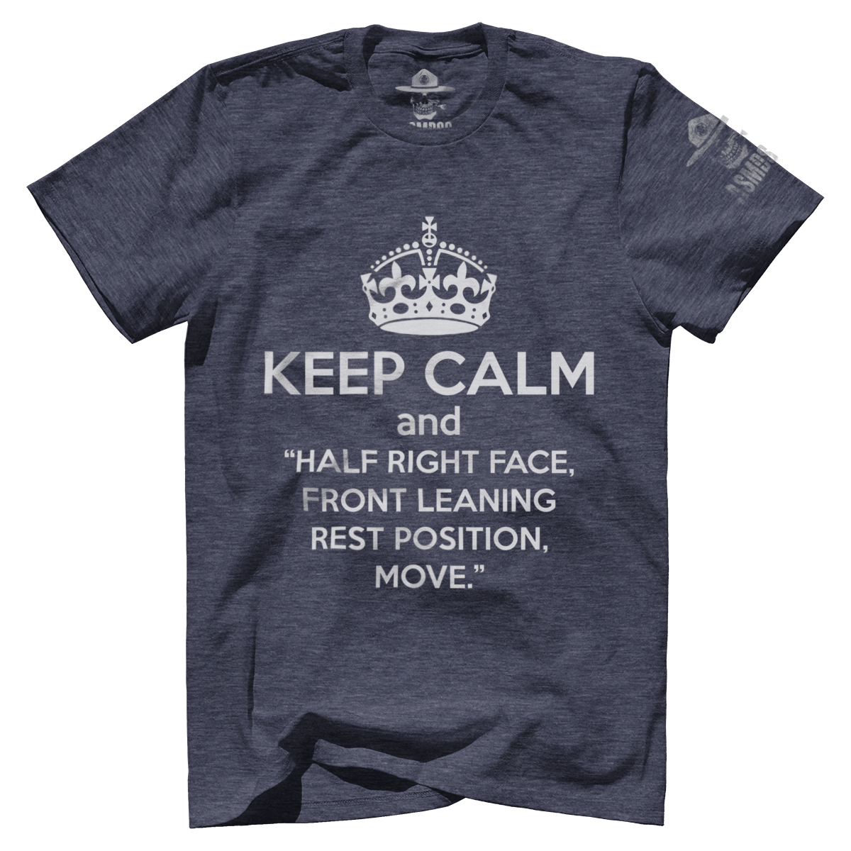 Keep Calm and Half Right Face