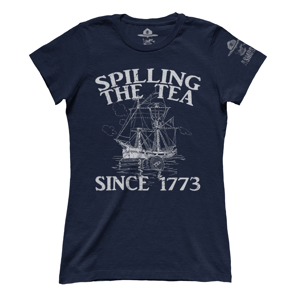 Spilling The Tea Since 1773 (Ladies)