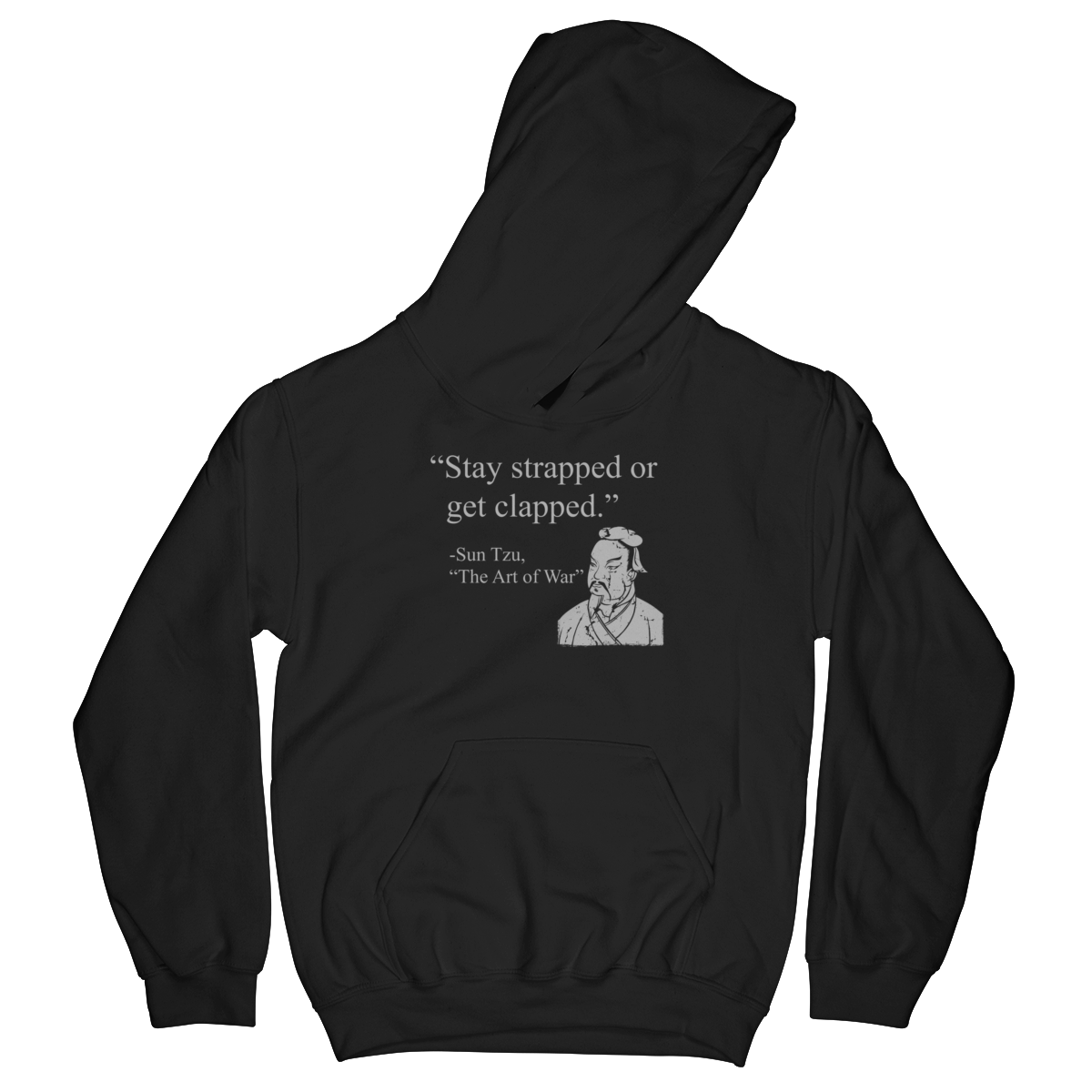 Stay Strapped Or Get Clapped (Kids)