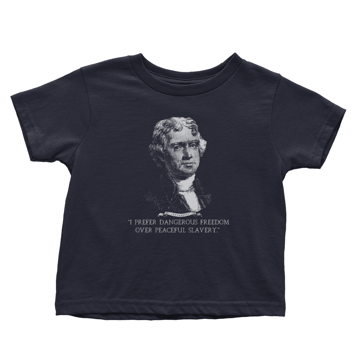 I Prefer Dangerous Freedom (Toddlers)