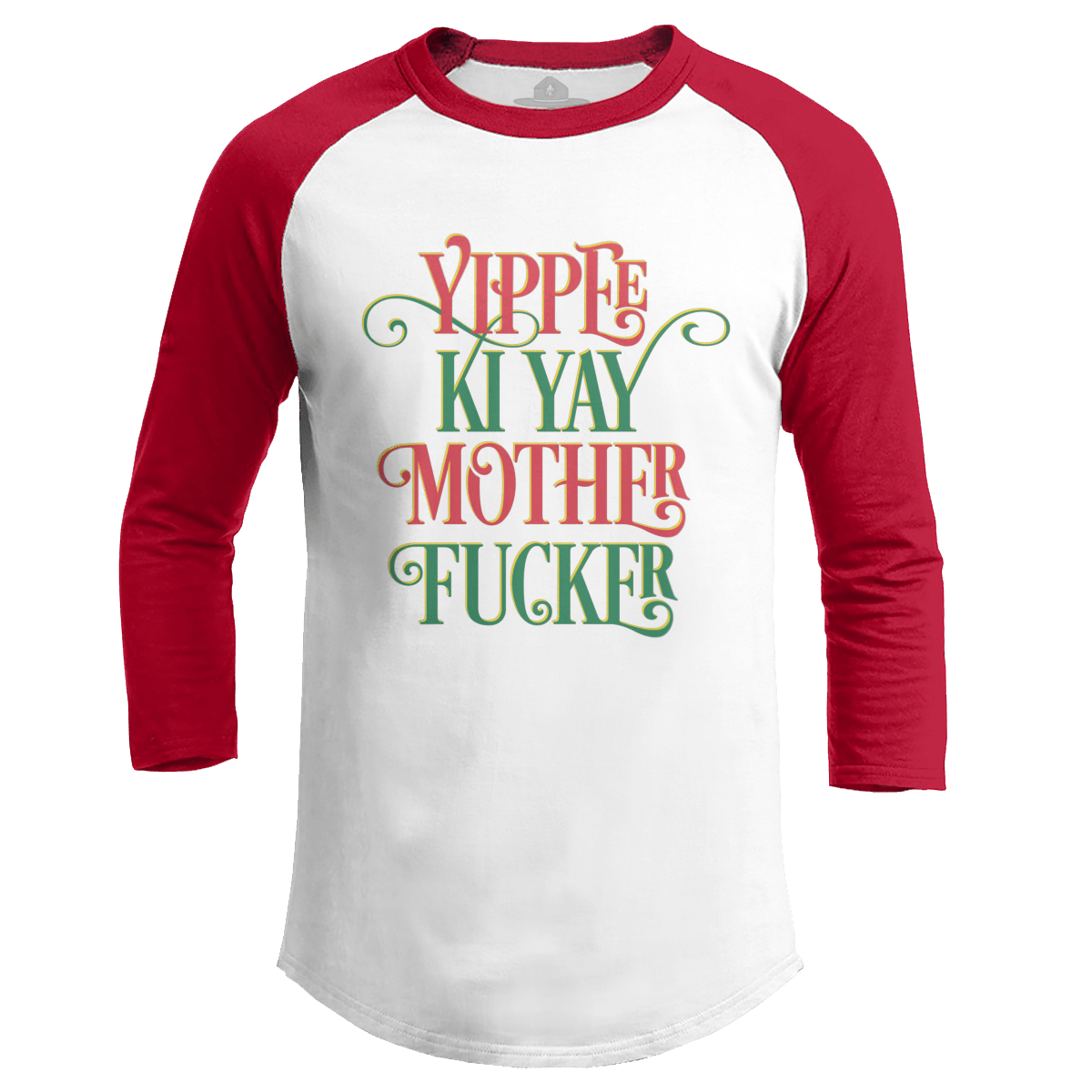Yippee Ki Yay V2 (Ladies)