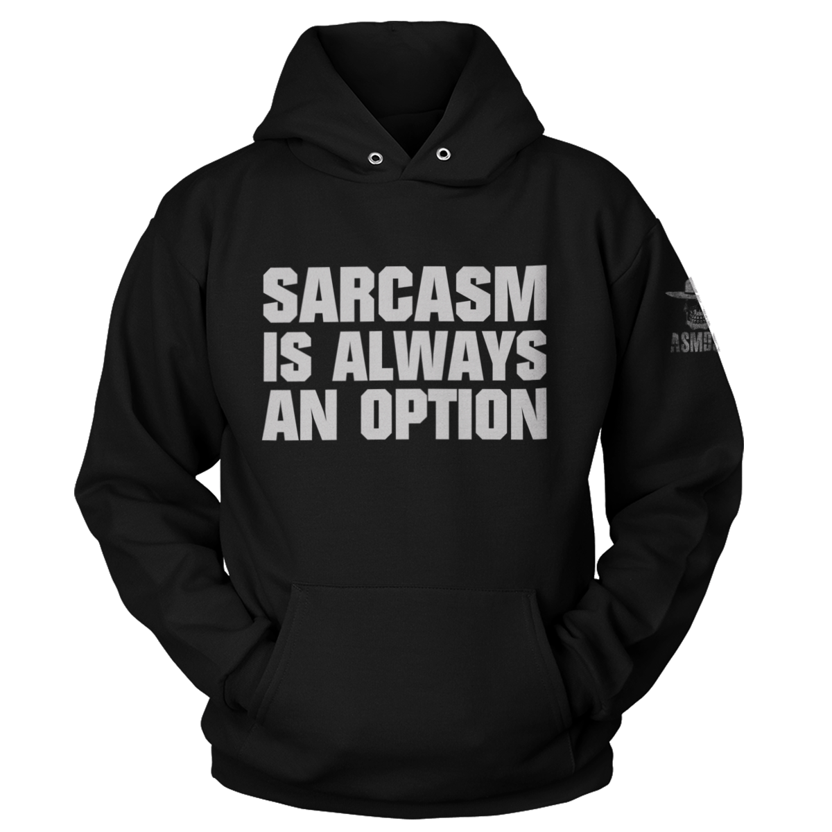Sarcasm Is Always An Option (Ladies)