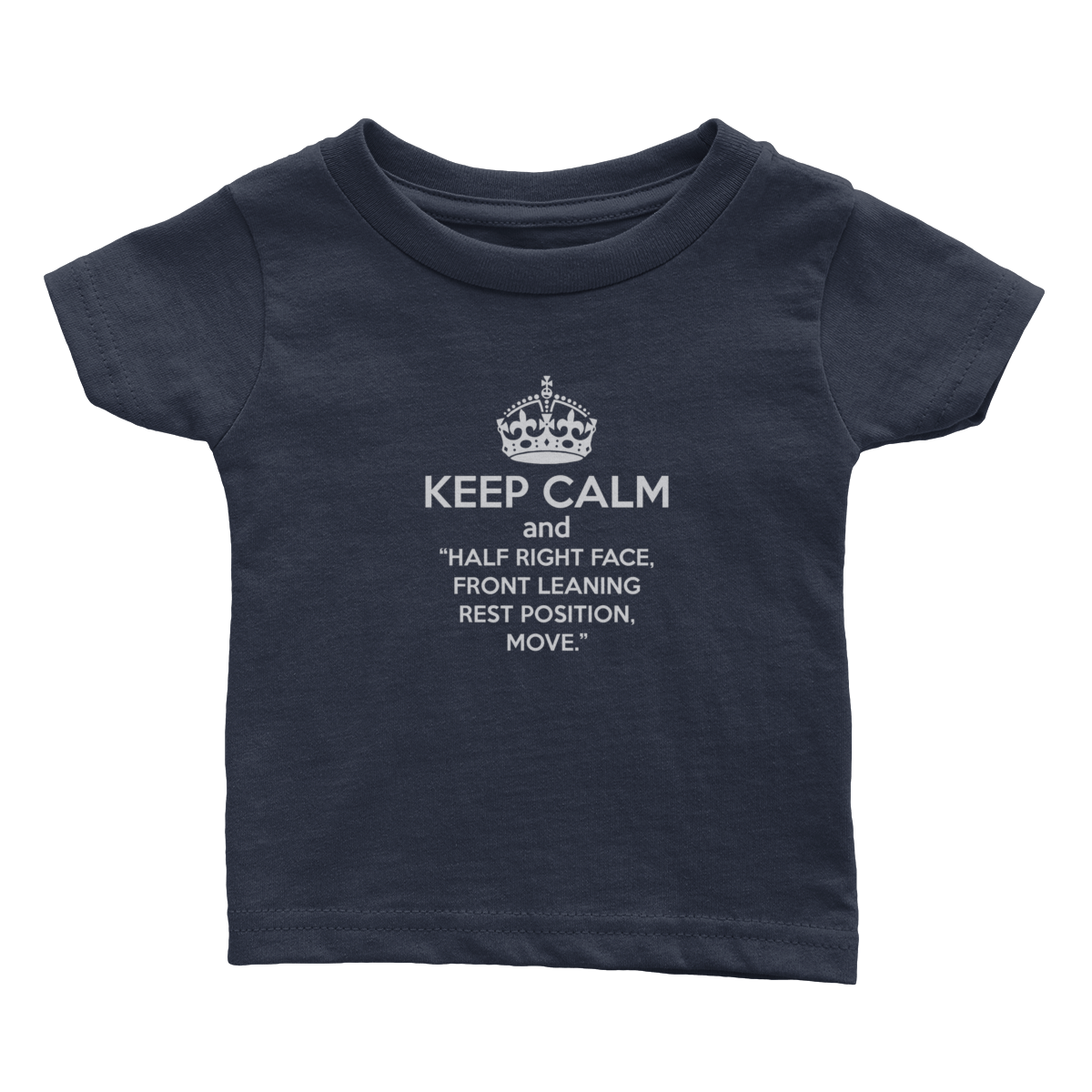Keep Calm and Half Right Face (Babies)