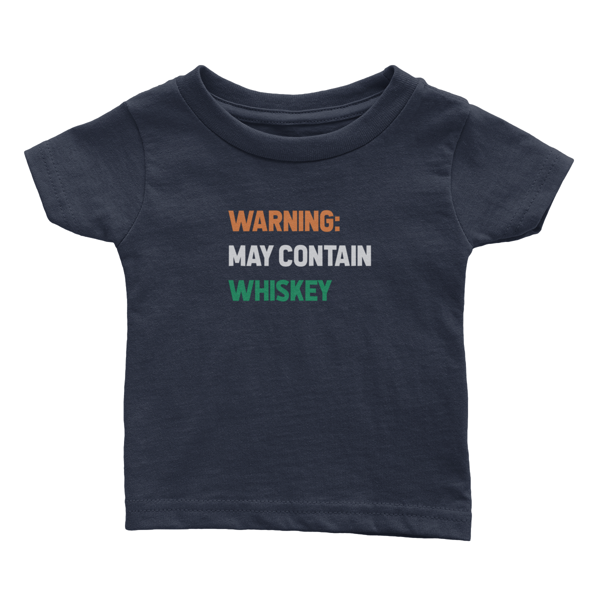 Warning May Contain Whiskey (Babies)