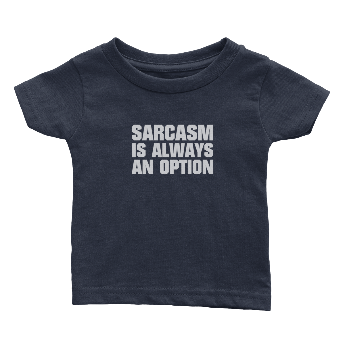 Sarcasm Is Always An Option (Babies)