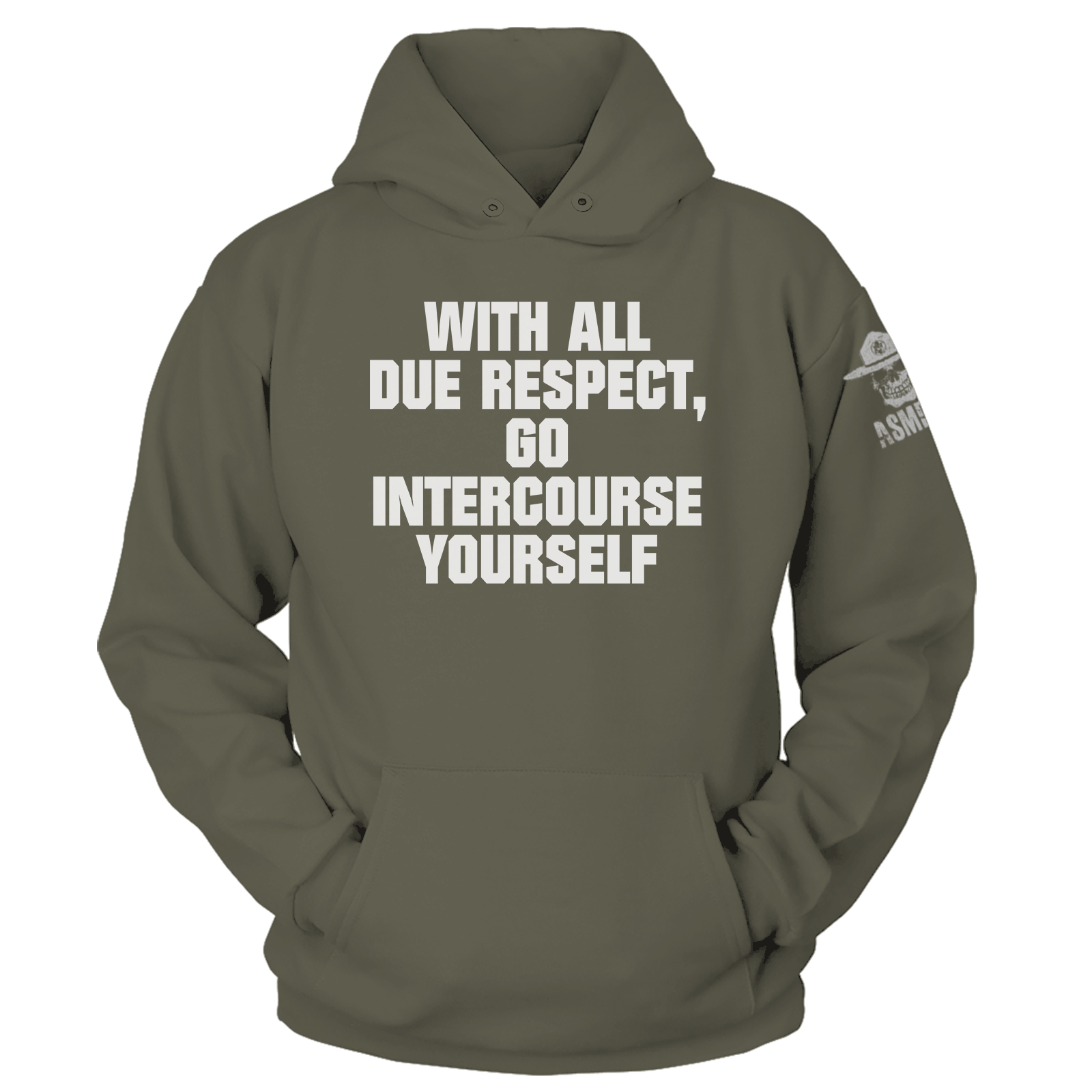 With All Due Respect Hoodie