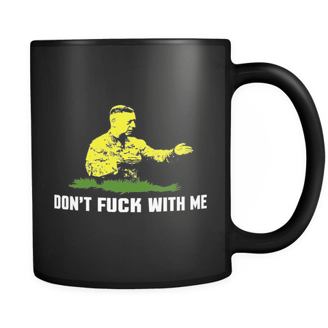 Don't F** With Me Mug BLACK