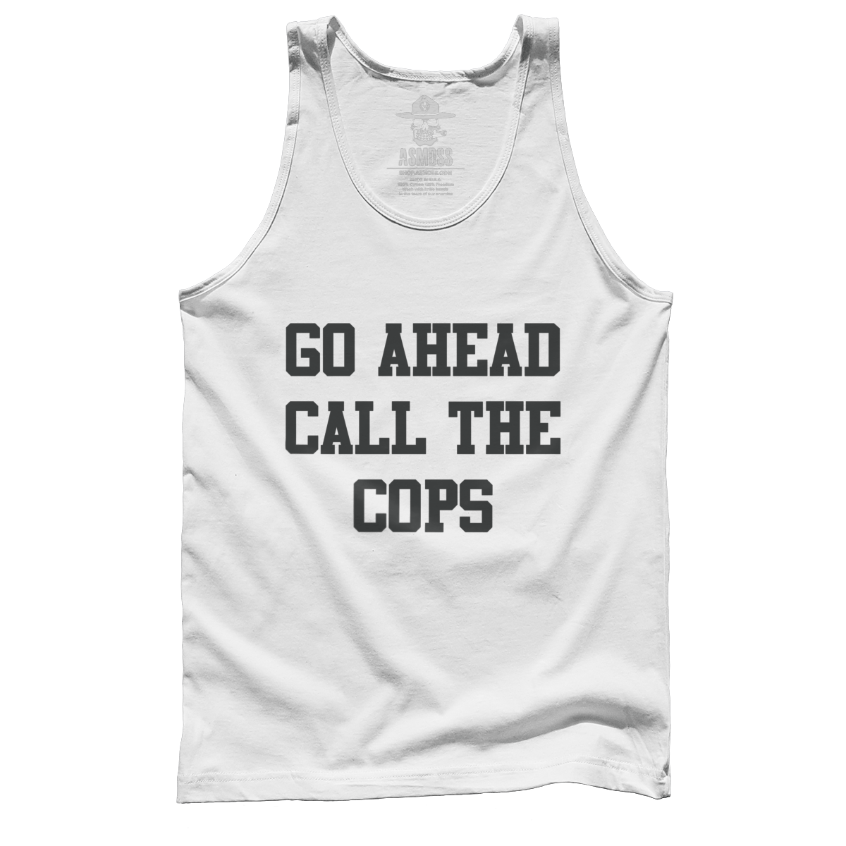 Go Ahead Call the Cops