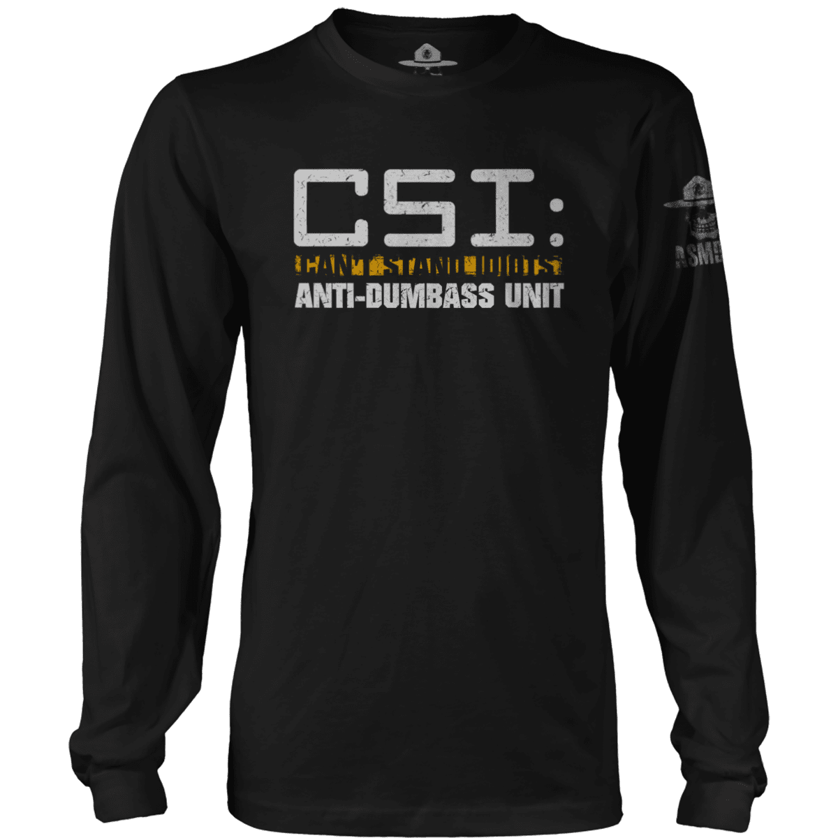 CSI - Can't Stand Idiots