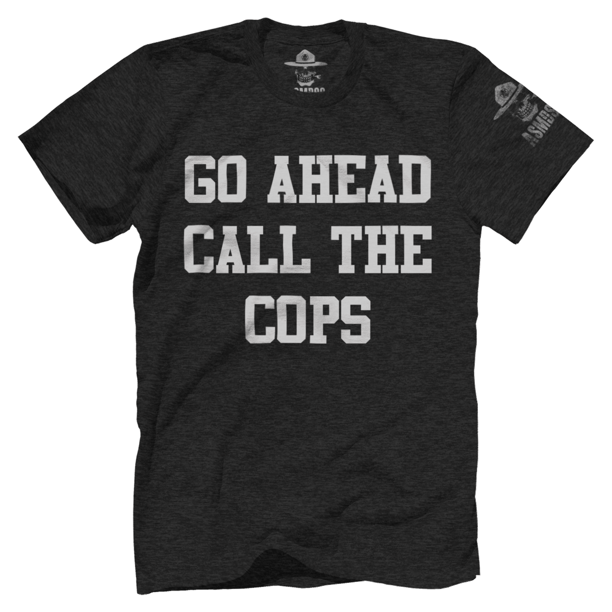 Go Ahead Call the Cops