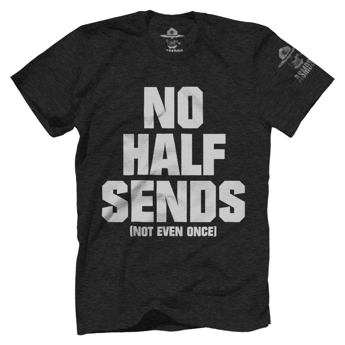 No Half Sends