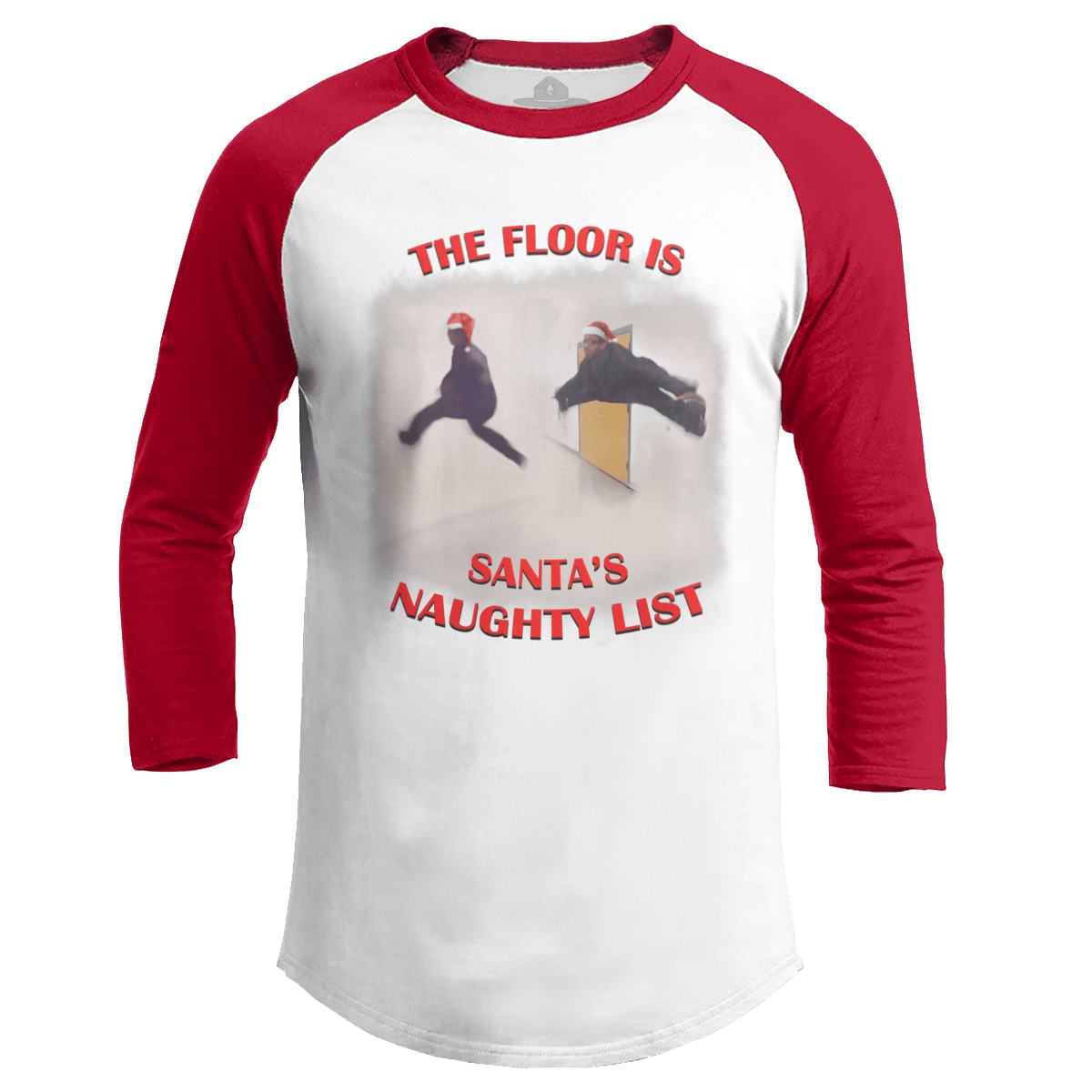 The Floor is Santa's Naughty List - Meme (Ladies)