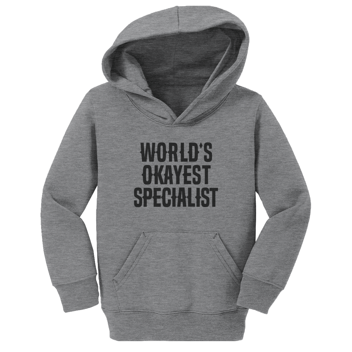 World's Okayest Specialist (Toddlers)