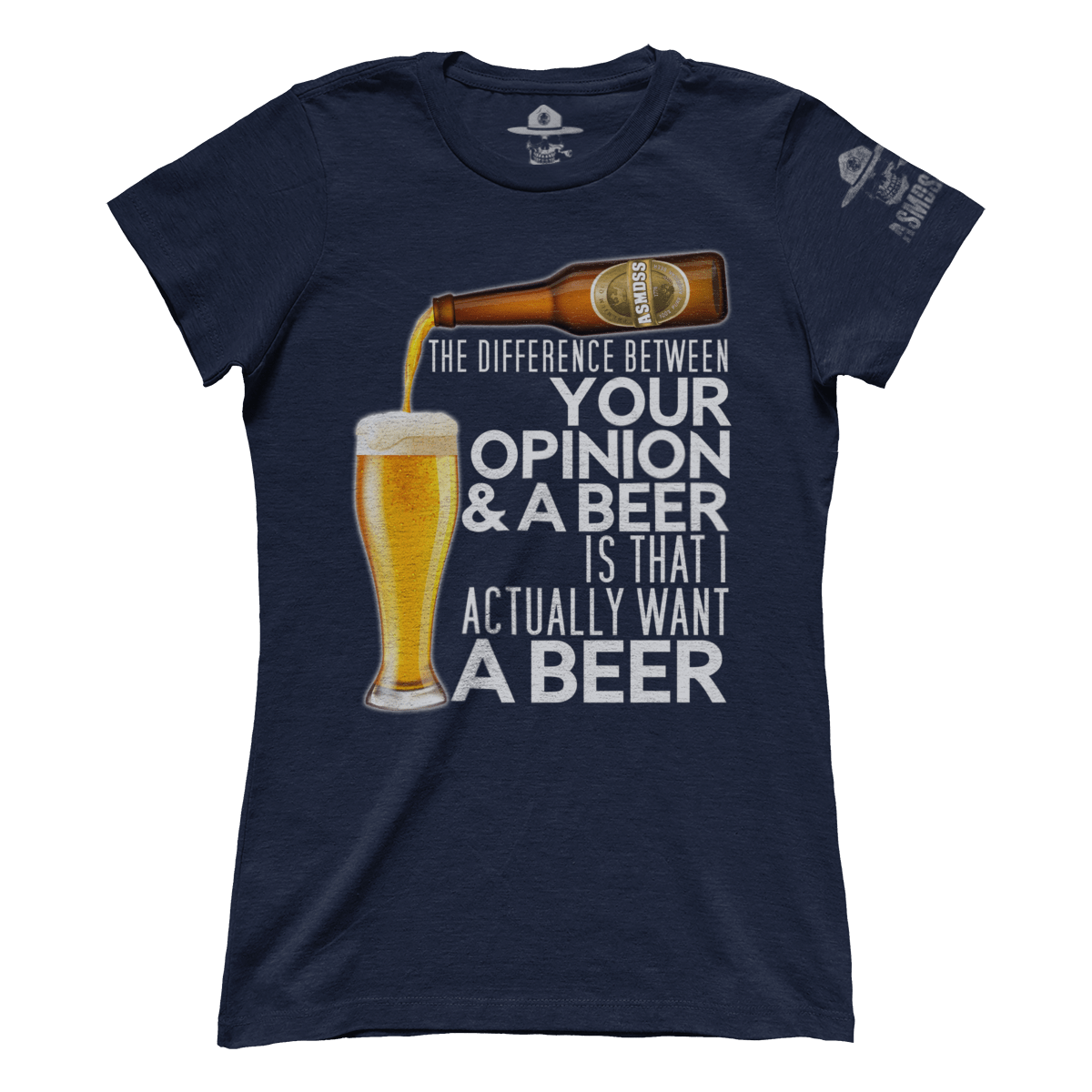 The Difference Between Your Opinion and a Beer (Ladies)