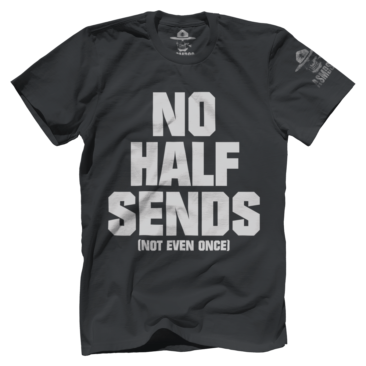 No Half Sends