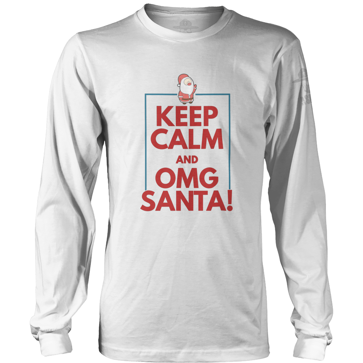 Keep Calm OMG Santa!