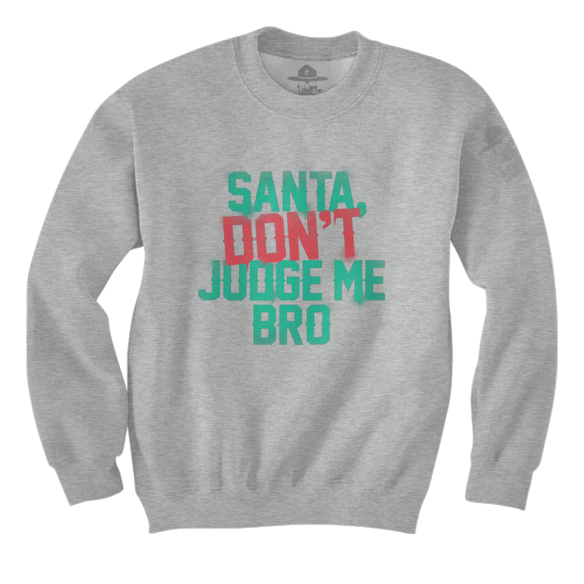 Santa Don't Judge Me Bro
