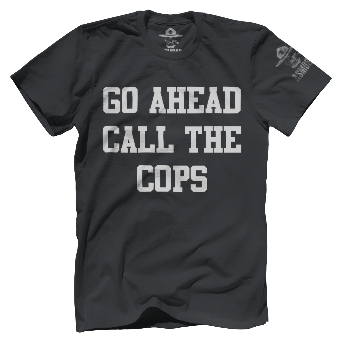Go Ahead Call the Cops