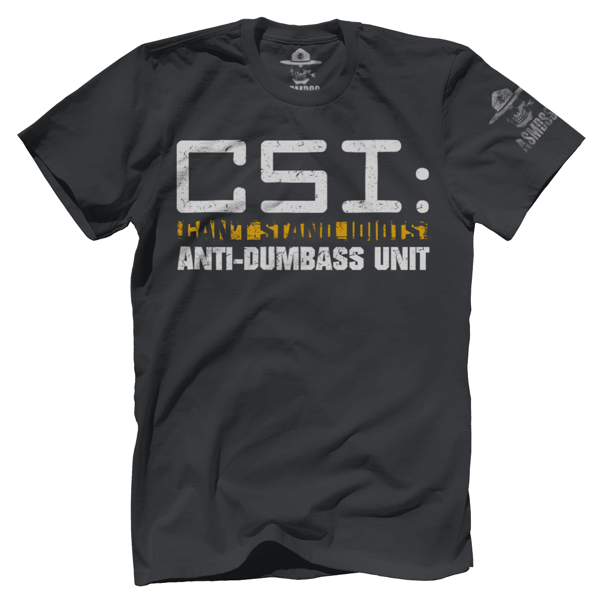 CSI - Can't Stand Idiots