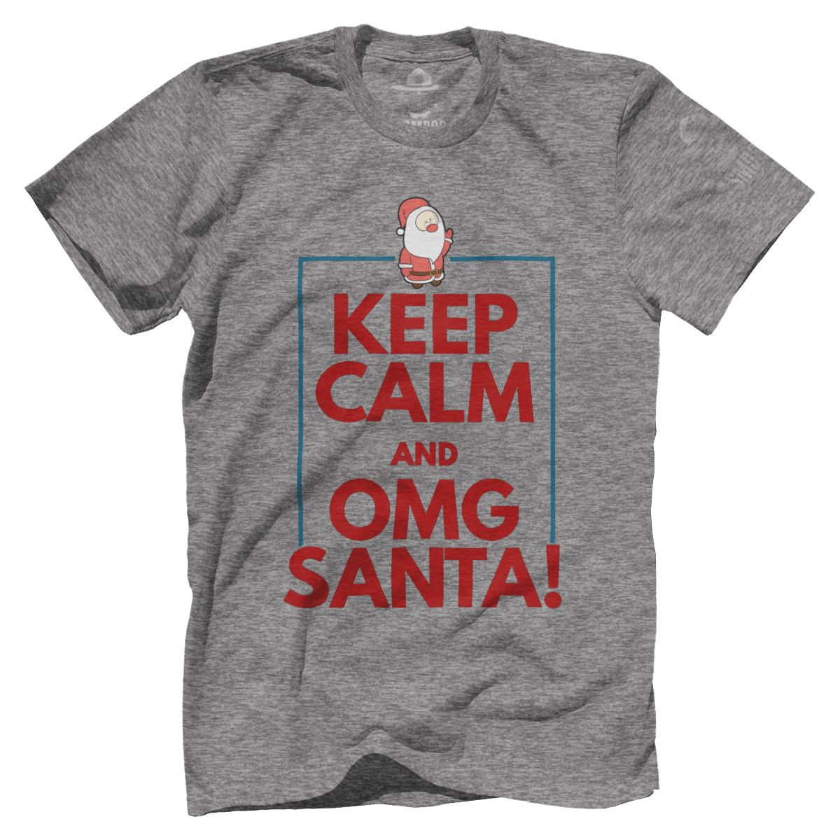 Keep Calm OMG Santa!