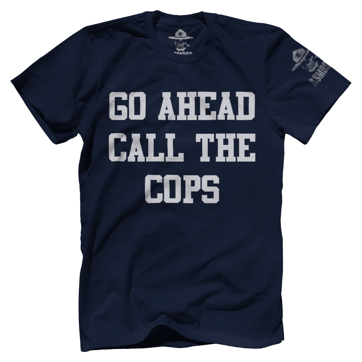 Go Ahead Call the Cops