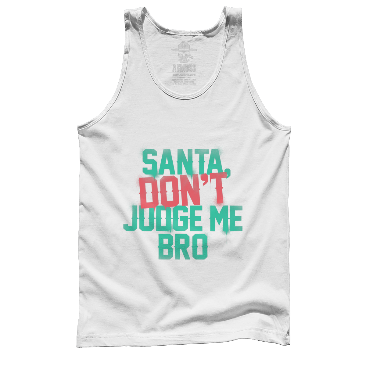 Santa Don't Judge Me Bro