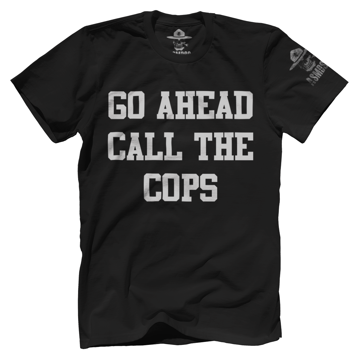 Go Ahead Call the Cops