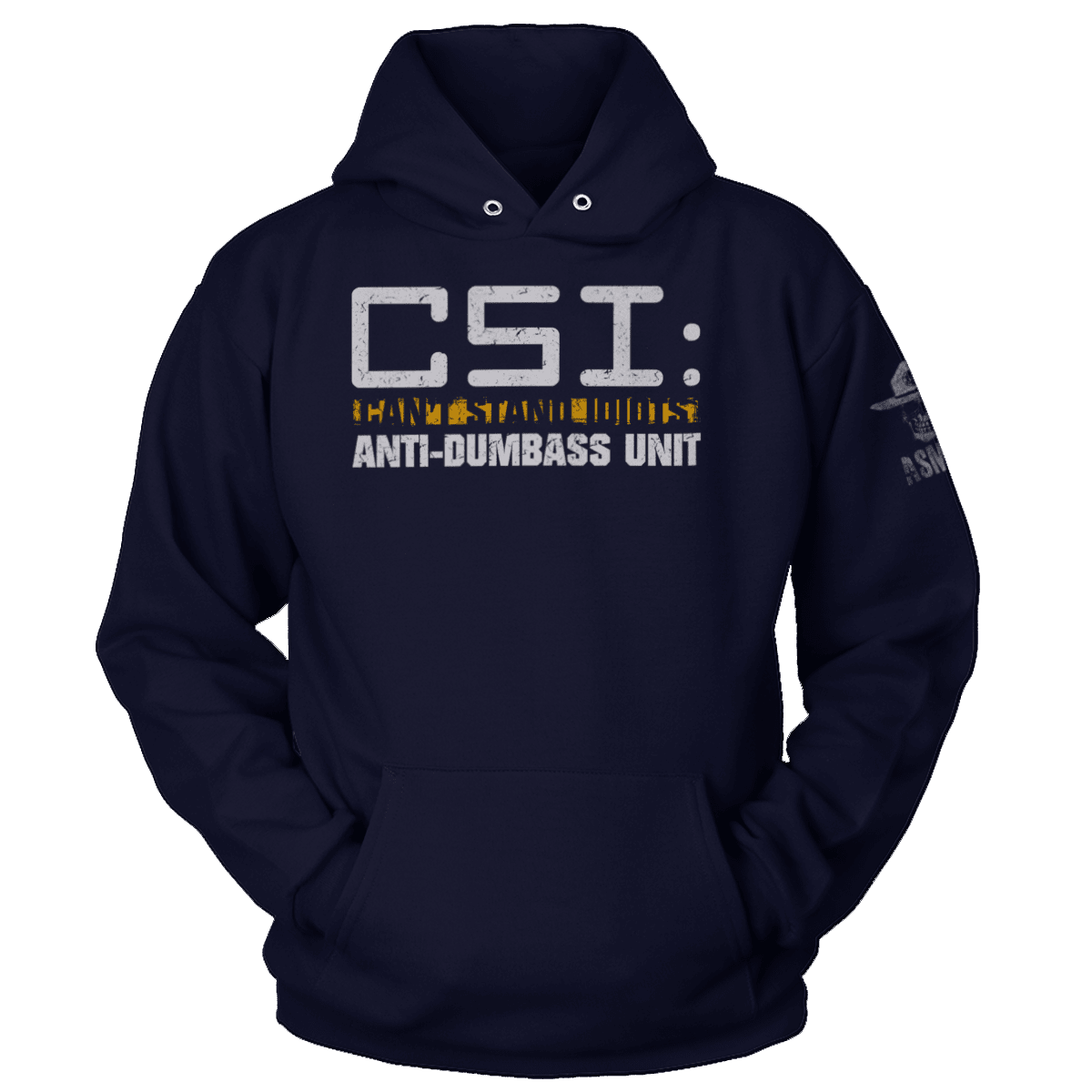 CSI - Can't Stand Idiots