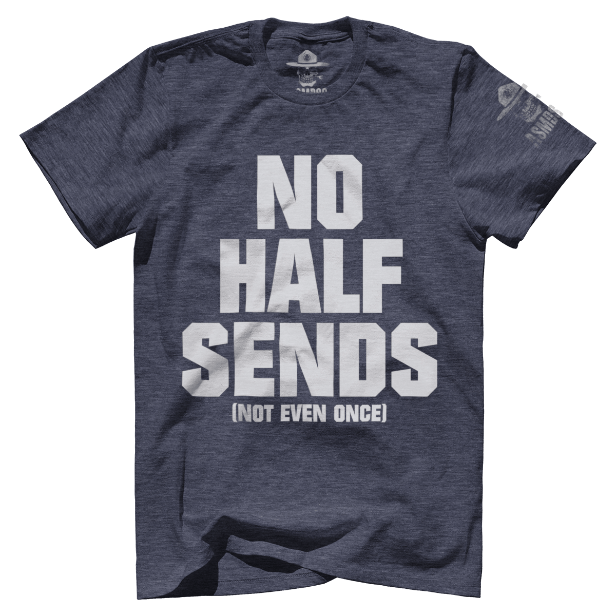 No Half Sends