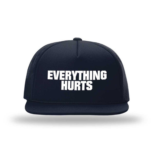 Everything Hurts Foamie Trucker