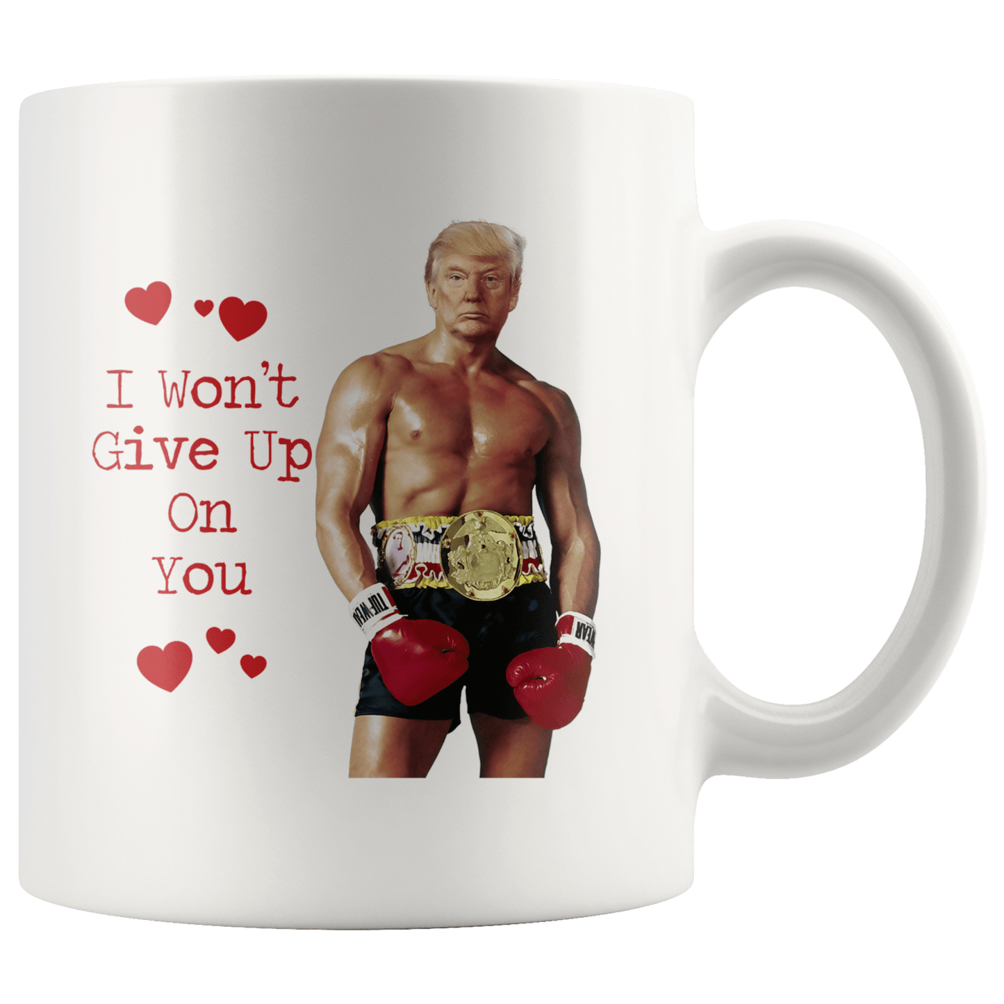 Rocky Trump - I Wont Give Up On You - Coffee Mug