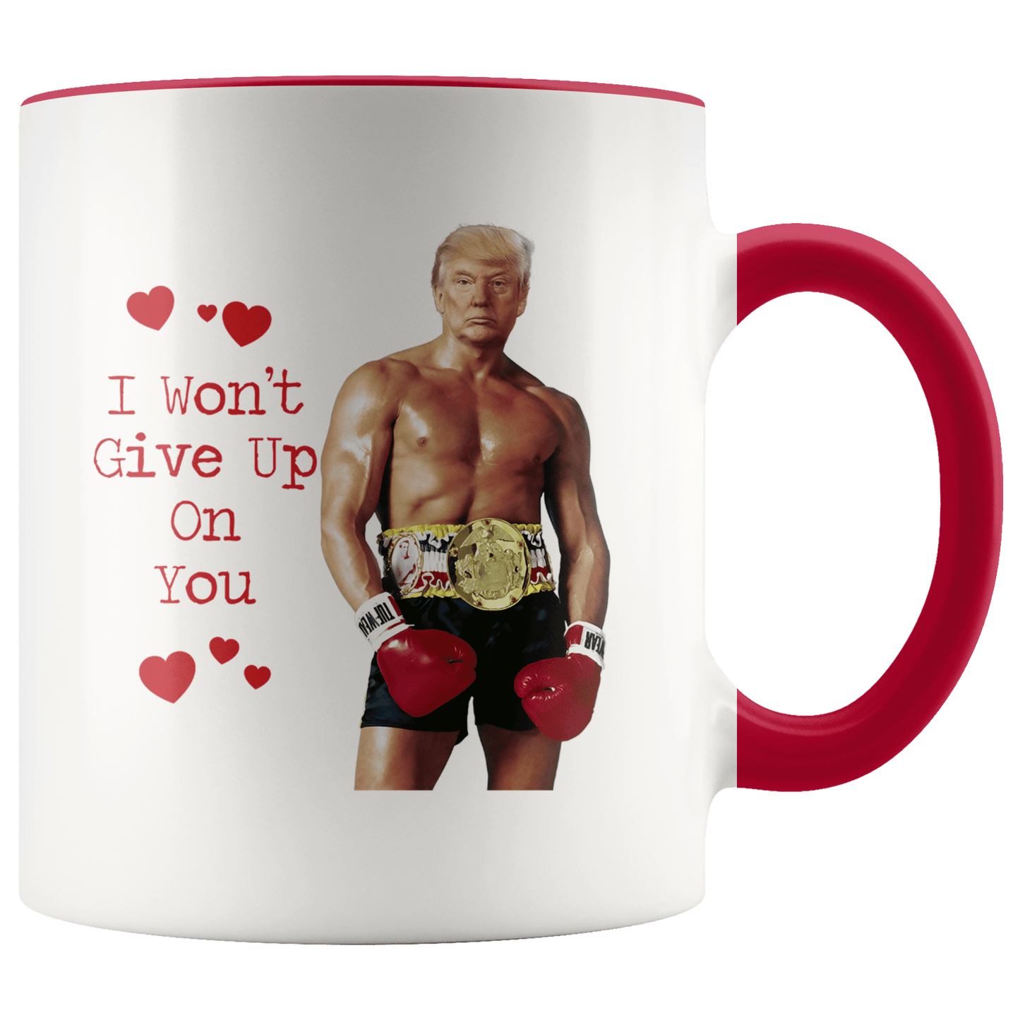 Rocky Trump - I Wont Give Up On You - Coffee Mug