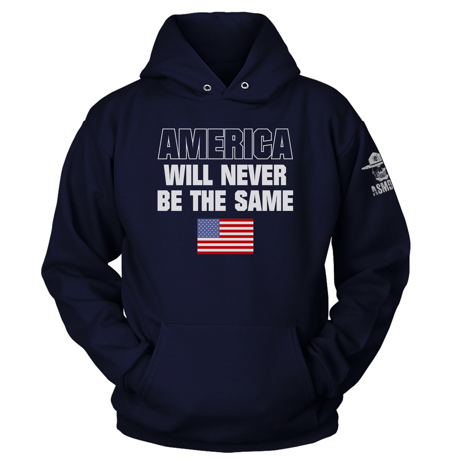 America Will Never Be The Same Hoodie